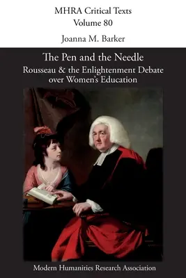 Pióro i igła: Rousseau i oświeceniowa debata na temat edukacji kobiet - The Pen and the Needle: Rousseau and the Enlightenment Debate over Women's Education