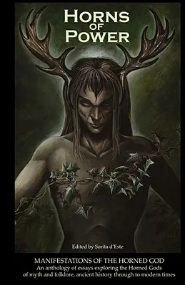 Rogi mocy: Manifestacje Rogatego Boga - Horns of Power: Manifestations of the Horned God