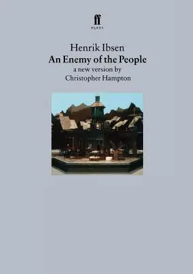 Wróg ludu: Nowa wersja autorstwa Christophera Hamptona - An Enemy of the People: A New Version by Christopher Hampton