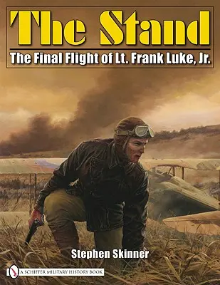 The Stand: Ostatni lot porucznika Franka Luke'a Jr. - The Stand: The Final Flight of Lt. Frank Luke, Jr.