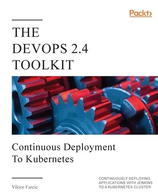 Zestaw narzędzi DevOps 2.4 - The DevOps 2.4 Toolkit