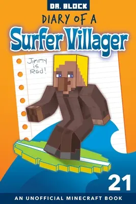 Pamiętnik wieśniaka surfera, księga 21: nieoficjalna książka Minecraft dla dzieci - Diary of a Surfer Villager, Book 21: an Unofficial Minecraft Book for Kids