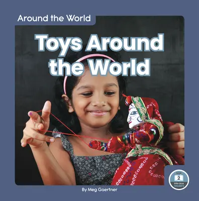 Zabawki dookoła świata - Toys Around the World