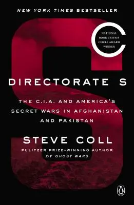 Dyrekcja S: CIA i amerykańskie tajne wojny w Afganistanie i Pakistanie - Directorate S: The C.I.A. and America's Secret Wars in Afghanistan and Pakistan