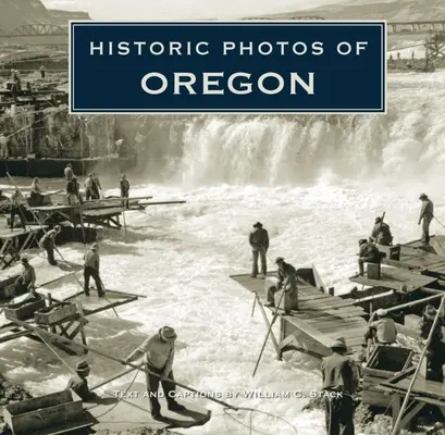 Historyczne zdjęcia Oregonu - Historic Photos of Oregon