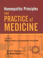 Homeopathic Principles & Practice of Medicine - Podręcznik dla studentów medycyny i lekarzy homeopatów - Homeopathic Principles & Practice of Medicine - A Textbook for Medical Students & Homeopathic Practitioners