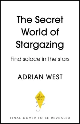 Sekretny świat astronomii: Znajdź ukojenie w gwiazdach - The Secret World of Stargazing: Find Solace in the Stars
