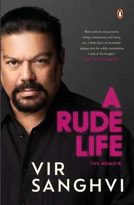 A Rude Life: Pamiętnik - A Rude Life: The Memoir