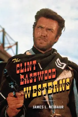 Westerny Clinta Eastwooda - The Clint Eastwood Westerns