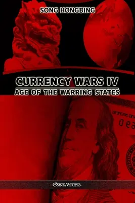 Wojny walutowe IV: Era Walczących Państw - Currency Wars IV: Age of the Warring States