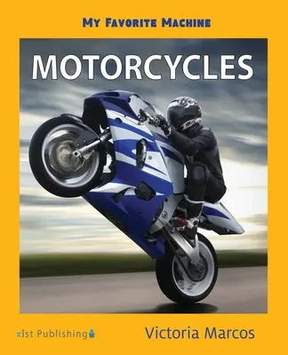 Moja ulubiona maszyna: Motocykle - My Favorite Machine: Motorcycles