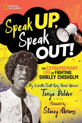 Speak Up, Speak Out! Niezwykłe życie walczącej Shirley Chisholm - Speak Up, Speak Out!: The Extraordinary Life of Fighting Shirley Chisholm