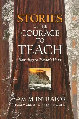 Opowieści o odwadze nauczania: Honorując serce nauczyciela - Stories of the Courage to Teach: Honoring the Teacher's Heart