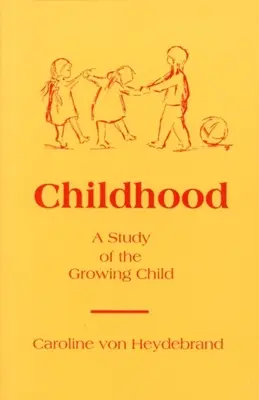 Dzieciństwo: Studium dorastającego dziecka - Childhood: A Study of the Growing Child