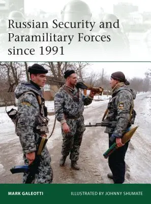 Rosyjskie siły bezpieczeństwa i paramilitarne od 1991 r. - Russian Security and Paramilitary Forces Since 1991