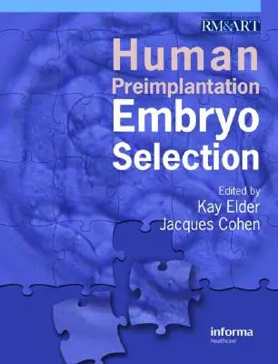 Selekcja ludzkich zarodków przedimplantacyjnych - Human Preimplantation Embryo Selection