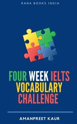 Czterotygodniowe wyzwanie słownictwa IELTS ]: Dla IELTS, CELPIP, PTE, TOEFL, CAE i mówionego angielskiego - Four Week IELTS Vocabulary Challenge ]: For IELTS, CELPIP, PTE, TOEFL, CAE and Spoken English