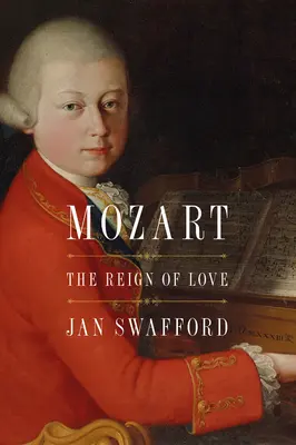 Mozart: Panowanie miłości - Mozart: The Reign of Love