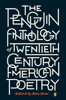 The Penguin Anthology of Twentieth-Century American Poetry (Antologia amerykańskiej poezji XX wieku) - The Penguin Anthology of Twentieth-Century American Poetry