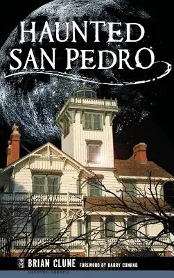 Nawiedzone San Pedro - Haunted San Pedro