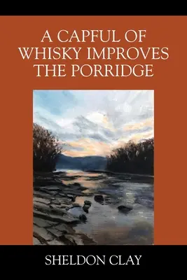 Garść whisky poprawia owsiankę - A Capful of Whisky Improves the Porridge