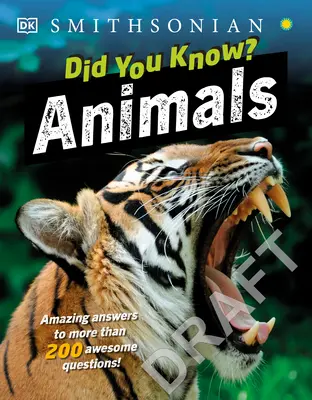 Czy wiesz? Zwierzęta: Niesamowite odpowiedzi na ponad 200 niesamowitych pytań! - Did You Know? Animals: Amazing Answers to More Than 200 Awesome Questions!