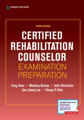 Przygotowanie do egzaminu na certyfikowanego doradcę ds. rehabilitacji, wydanie trzecie - Certified Rehabilitation Counselor Examination Preparation, Third Edition