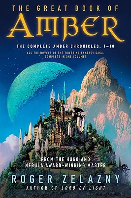 Wielka księga bursztynu: Kompletne Kroniki Amberu, 1-10 - The Great Book of Amber: The Complete Amber Chronicles, 1-10