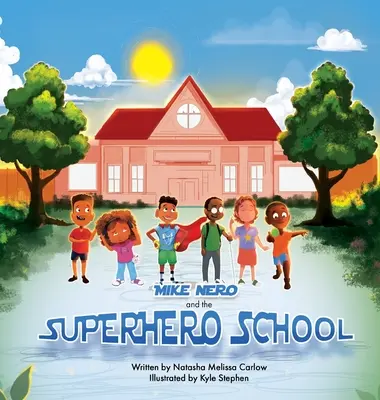 Mike Nero i szkoła superbohaterów - Mike Nero and The Superhero School