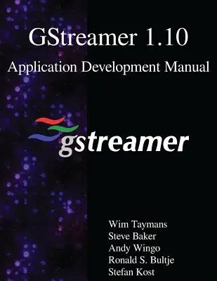 Podręcznik programowania aplikacji GStreamer 1.10 - GStreamer 1.10 Application Development Manual