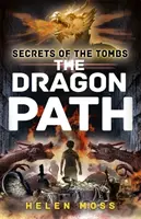 Sekrety Grobowców: Smocza ścieżka - Księga 2 - Secrets of the Tombs: The Dragon Path - Book 2