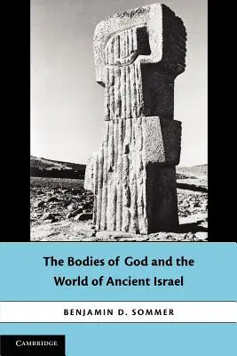 Ciała Boga i świat starożytnego Izraela - The Bodies of God and the World of Ancient Israel