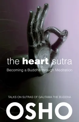 Sutra Serca: Stawanie się Buddą poprzez medytację - The Heart Sutra: Becoming a Buddha Through Meditation