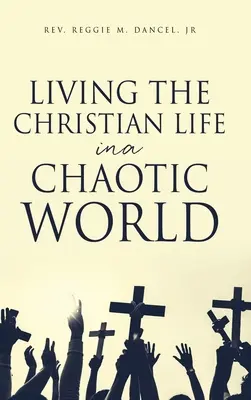 Chrześcijańskie życie w chaotycznym świecie - Living the Christian Life in a Chaotic World