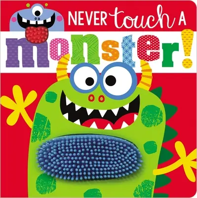 Nigdy nie dotykaj potwora! - Never Touch a Monster!