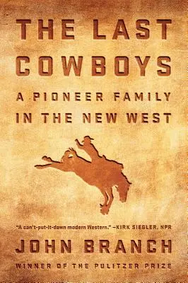 Ostatni kowboje: Rodzina pionierów na nowym Zachodzie - The Last Cowboys: A Pioneer Family in the New West