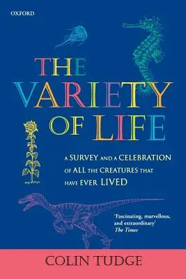 Różnorodność życia: Przegląd i celebracja wszystkich stworzeń, które kiedykolwiek żyły - The Variety of Life: A Survey and a Celebration of all the Creatures that Have Ever Lived