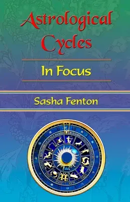 Cykle astrologiczne w centrum uwagi - Astrological Cycles in Focus