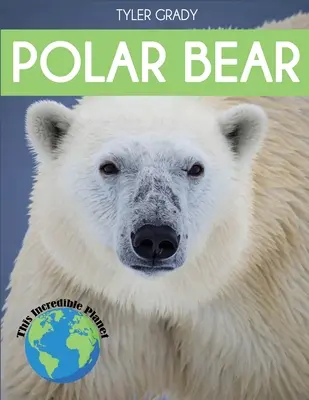 Niedźwiedź polarny: fascynujące fakty o zwierzętach dla dzieci - Polar Bear: Fascinating Animal Facts for Kids