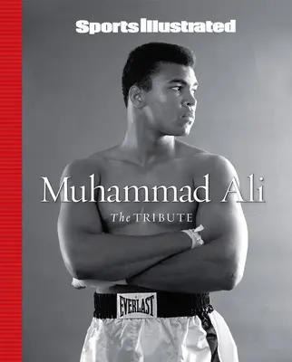 Sports Illustrated Muhammad Ali: Hołd - Sports Illustrated Muhammad Ali: The Tribute