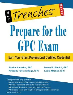 Przygotuj się do egzaminu GPC: Zdobądź certyfikat Grant Professional - Prepare for the GPC Exam: Earn Your Grant Professional Certified Credential