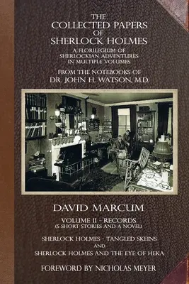 The Collected Papers of Sherlock Holmes - Volume 2: A Florilegium of Sherlockian Adventures w wielu tomach - The Collected Papers of Sherlock Holmes - Volume 2: A Florilegium of Sherlockian Adventures in Multiple Volumes