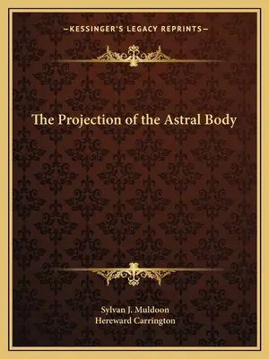 Projekcja ciała astralnego - The Projection of the Astral Body