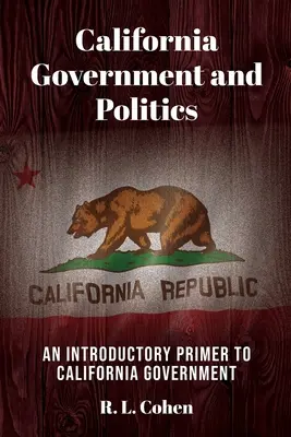 Rząd i polityka Kalifornii - California Government and Politics