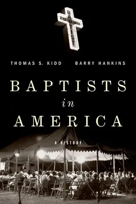 Baptyści w Ameryce: Historia - Baptists in America: A History