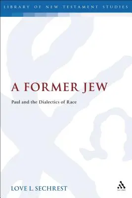 Były Żyd: Paul i dialektyka rasy - A Former Jew: Paul and the Dialectics of Race