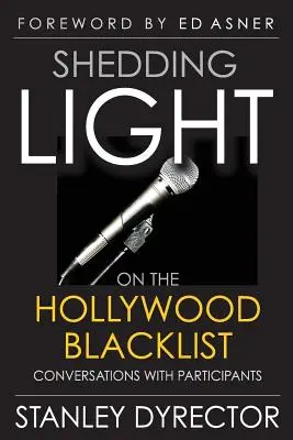 Shedding Light on the Hollywood Blacklist: Rozmowy z uczestnikami - Shedding Light on the Hollywood Blacklist: Conversations with Participants