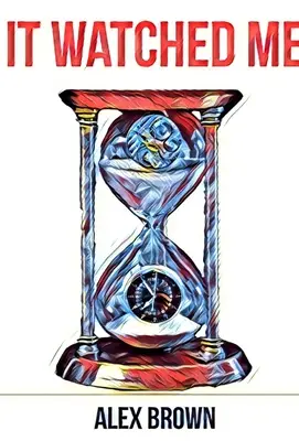 Obserwowało mnie - It Watched Me