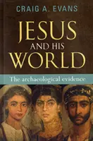 Jezus i jego świat - dowody archeologiczne - Jesus and His World - The Archaeological Evidence