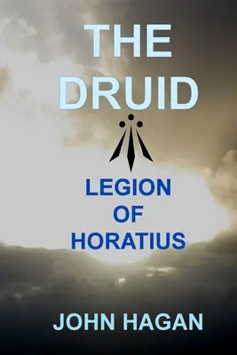 Druid: Legion Horatiusa - The Druid: Legion of Horatius